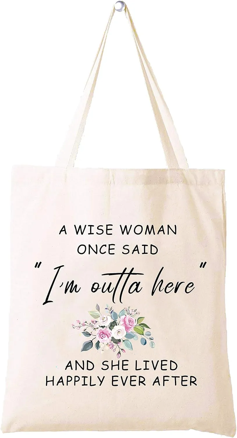 Funny Retirement Appreciation Gift for Women Best Friend Wife Mom Grandma Coworker Boss Nurse Teachers Retirees Colleagues Bff Bestie,A Wise Woman Once Said I'm Outta Here,Tote Bag Gift