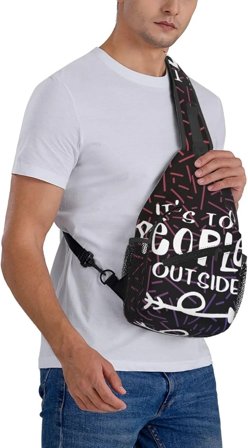 It'S Way Too Peopley Outside Small Crossbody Backpack Sling Bag For Men Women Mini One Shoulder Chest Bags Gym Sport Travel Hiking Daypack