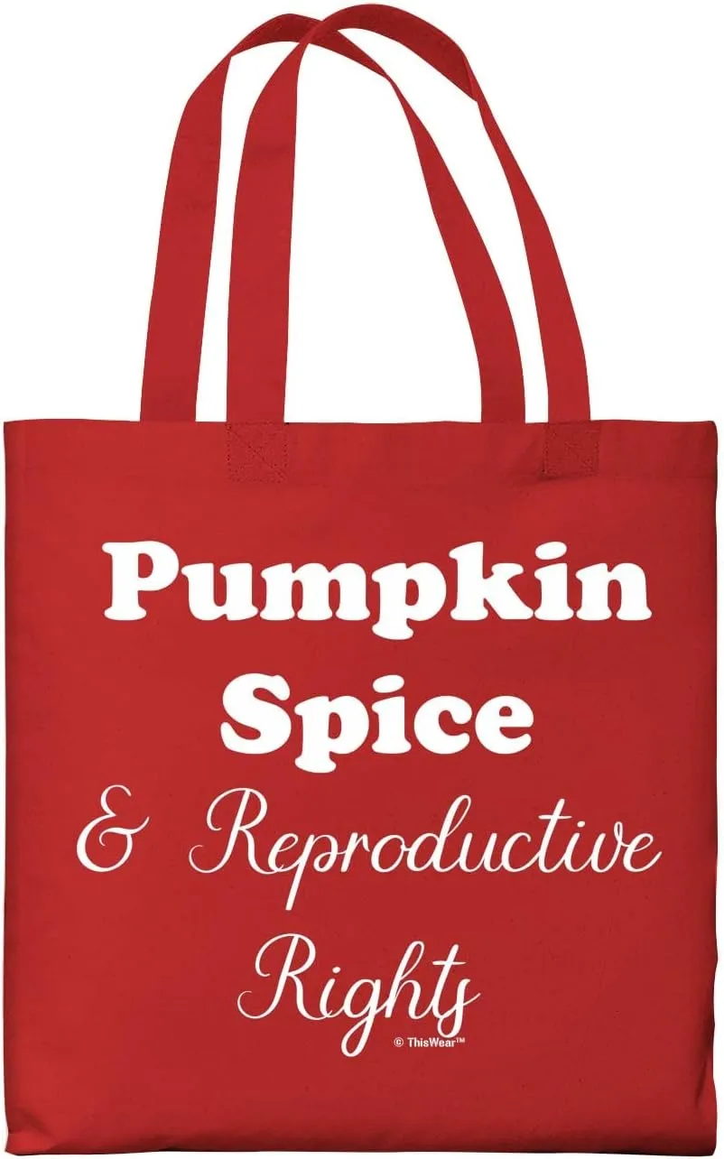 Pumpkin Spice & Reproductive Rights Canvas Tote Bag