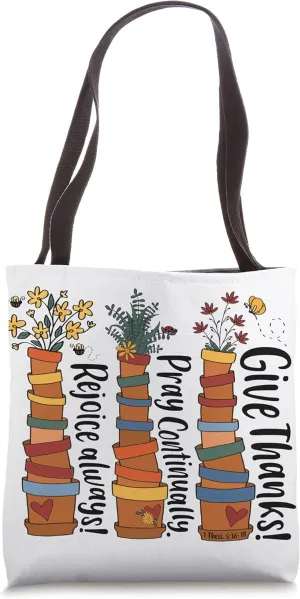Rejoice Always, Pray Continually, Give Thanks! Christian Tote Bag