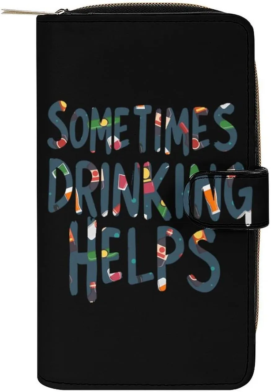 Sometimes Drinking Helps Leather Wallet Card Holder Wallets Clutch for Men Women Large with Money Clip
